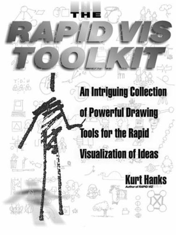 Cover Art for 9781560520559, Rapid Viz : A New Method for the Rapid Visualization of Ideas by Kurt Hanks