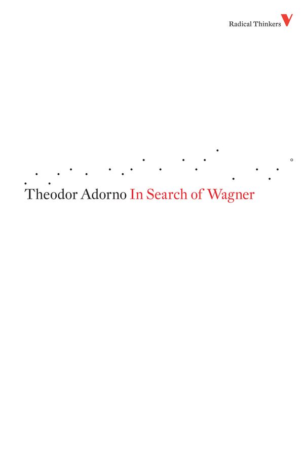 Cover Art for 9781844673445, In Search of Wagner by Theodor Adorno