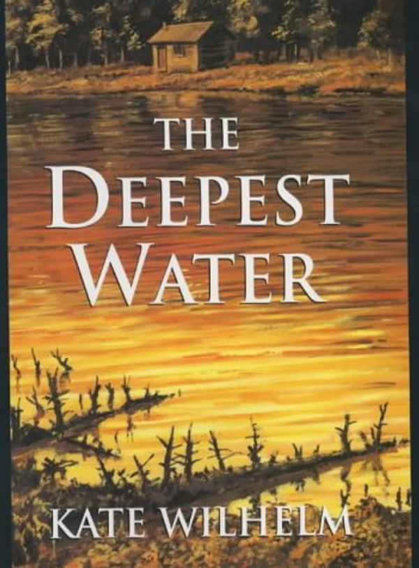 Cover Art for 9780709068402, The Deepest Water by Kate Wilhelm