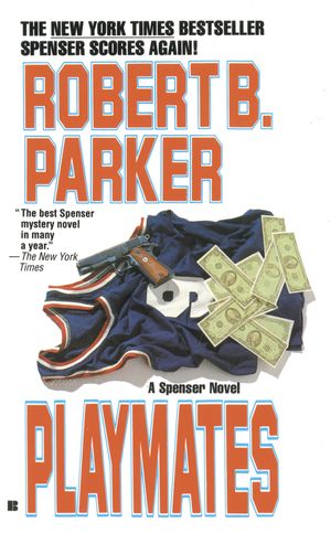 Cover Art for 9780425120019, Playmates by Robert B. Parker