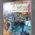 Cover Art for 9780395207086, The great railway bazaar : by train through Asia by Paul Theroux