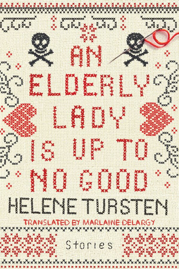 Cover Art for 9781641290111, An Elderly Lady Is Up To No Good by Helene Tursten