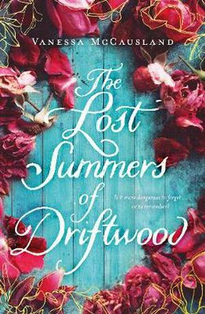 Cover Art for 9781460757680, The Lost Summers of Driftwood by Vanessa McCausland