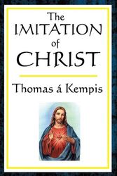 Cover Art for 9781604593372, The Imitation of Christ by Thomas Á. Kempis