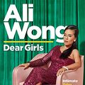 Cover Art for B07V3GSLRZ, Dear Girls: Intimate Tales, Untold Secrets & Advice for Living Your Best Life by Ali Wong