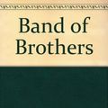 Cover Art for 9780613501224, Band of Brothers by Professor Stephen E Ambrose