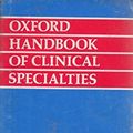 Cover Art for 9780192618160, Oxford Handbook of Clinical Specialities by Judith Collier, Murray Longmore