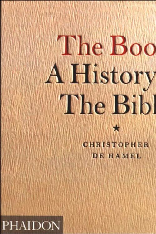 Cover Art for 9780714845241, The Book: a History of the Bible by Christopher De Hamel