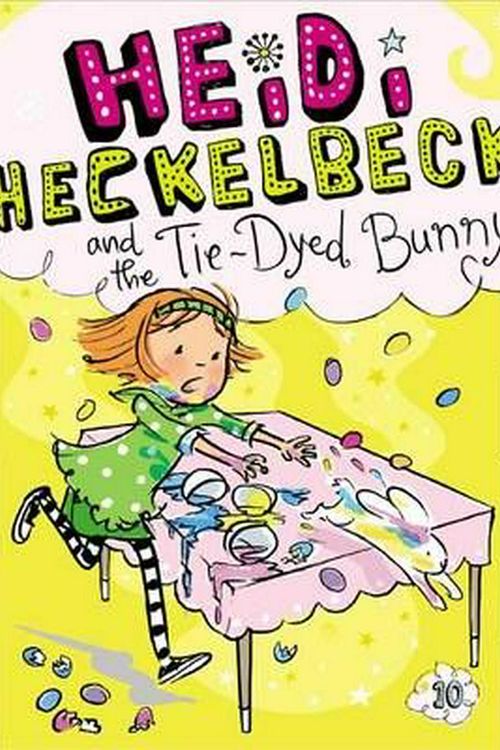 Cover Art for 9781442489370, Heidi Heckelbeck and the Tie-Dyed Bunny by Wanda Coven