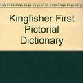 Cover Art for 9780862728342, Kingfisher First Pictorial Dictionary by Felicia Law