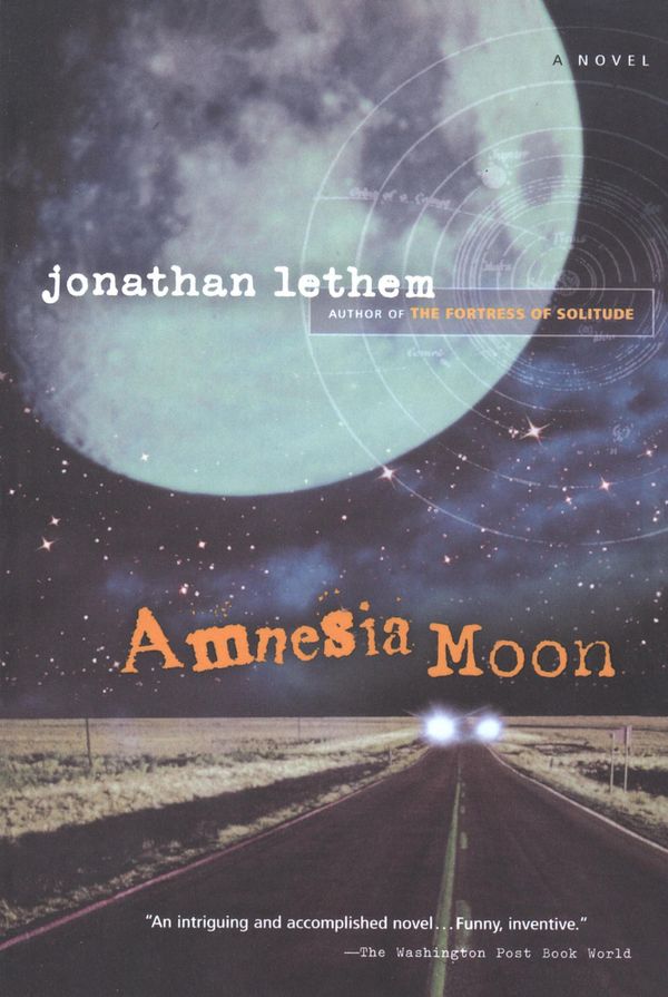 Cover Art for 9780547536927, Amnesia Moon by Jonathan Lethem