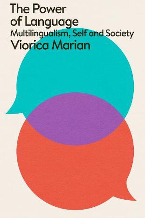 Cover Art for 9780241626016, The Power of Language: Multilingualism, Self and Society (Pelican Books) by Viorica Marian
