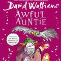 Cover Art for 9780007546763, Awful Auntie by David Walliams