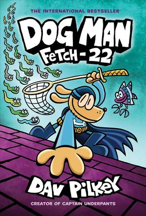 Cover Art for 9781338323214, Dog Man: Fetch-22 by Dav Pilkey