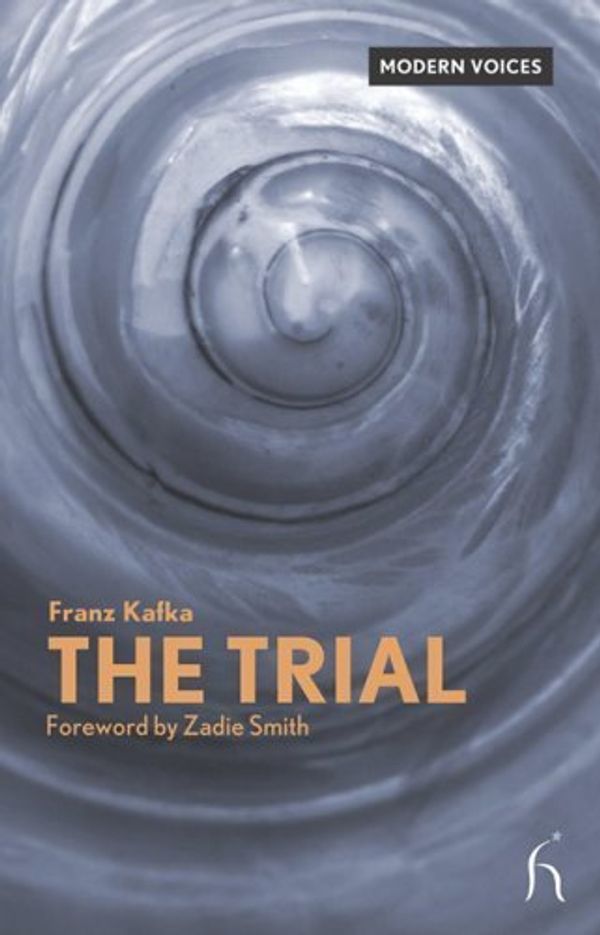 Cover Art for B00XDG4BL2, The Trial (Modern Voices) by Kafka, Franz, Stokes, Richard, Zadie Smith (2005) Paperback by 