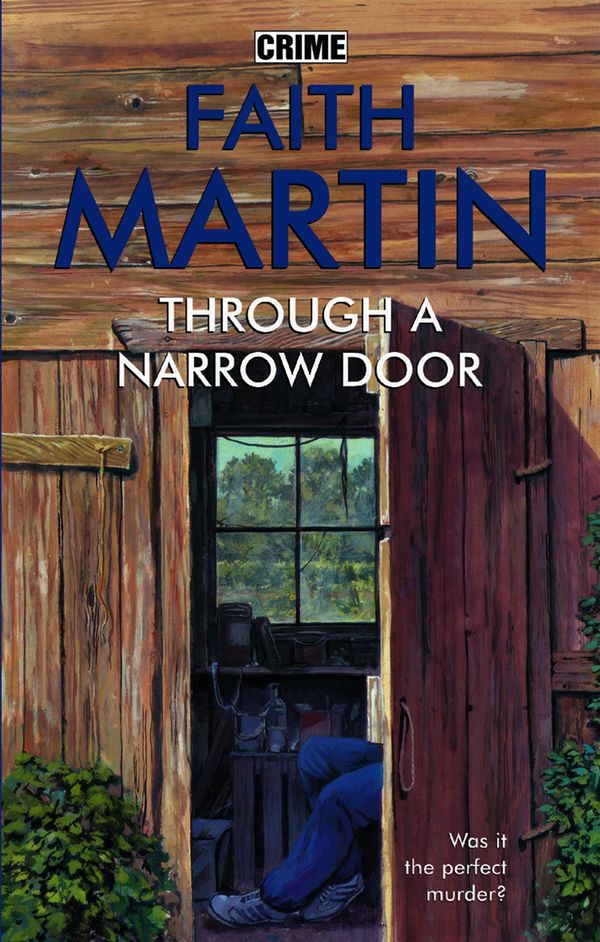 Cover Art for 9780709098591, Through a Narrow Door by Faith Martin