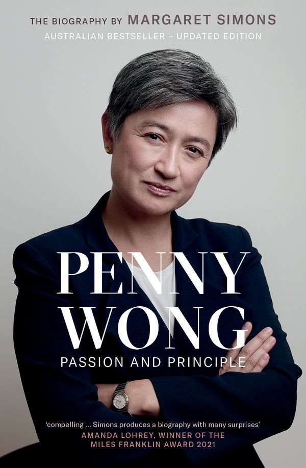 Cover Art for 9781760644185, Penny Wong: Passion and Principle by Margaret Simons