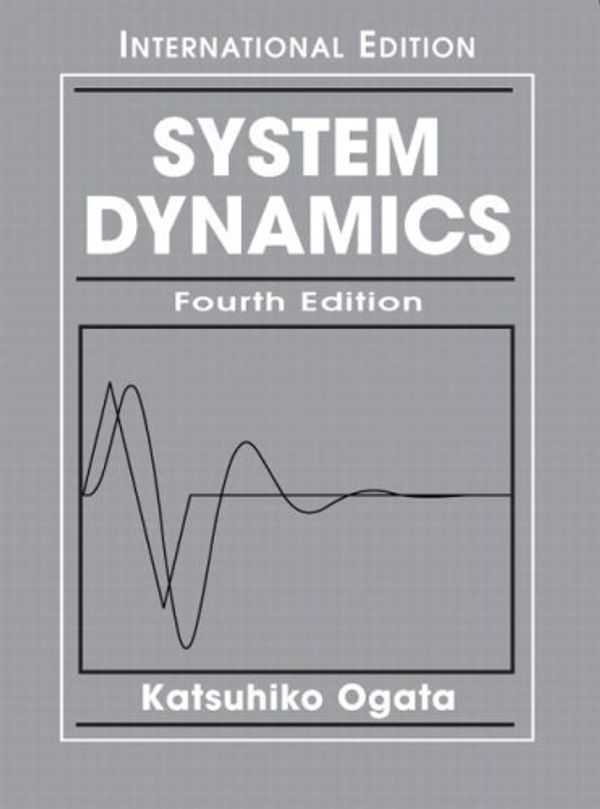 Cover Art for 9780131247147, System Dynamics by Katsuhiko Ogata