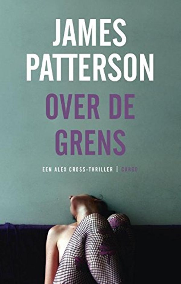 Cover Art for 9789023455363, Over de grens by James Patterson