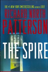 Cover Art for 9780805087734, The Spire by Richard North Patterson