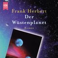 Cover Art for 9783453164208, Der Wüstenplanet by Frank Herbert