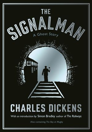Cover Art for 9781781255919, The Signalman by Charles Dickens