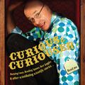 Cover Art for 9781405040020, Curious and Curiouser by Kruszelnicki Karl