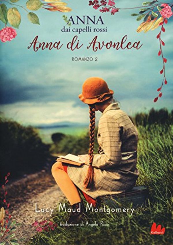 Cover Art for 9788893483667, Anna di Avonlea. Anna dai capelli rossi: 2 by Lucy Maud Montgomery