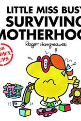 Cover Art for 9780143789468, Little Miss Busy Surviving Motherhood by Roger Hargreaves
