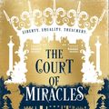 Cover Art for 9780008254797, The Court of Miracles by Kester Grant