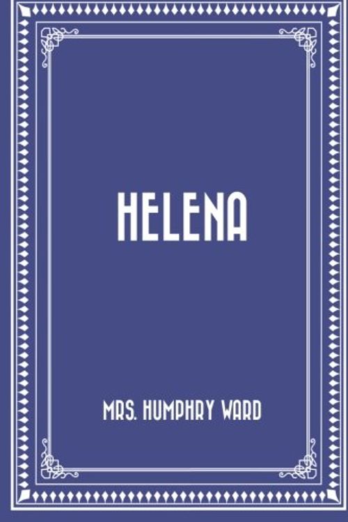 Cover Art for 9781523367122, Helena by Mrs. Humphry Ward