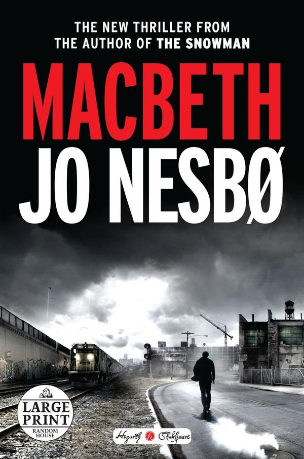 Cover Art for 9780525589914, Macbeth (Hogarth Shakespeare) by Jo Nesbo