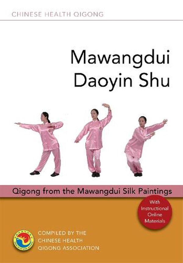 Cover Art for 9781787751408, Mawangdui Daoyin Shu: Qigong from the Mawangdui Silk Paintings (Chinese Health Qigong) by Chinese Health Qigong Association
