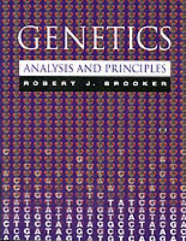 Cover Art for 9780201522563, Genetics: Analysis and Principles (World Student) by Robert J. Brooker