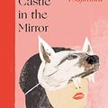 Cover Art for 9780857527271, Lonely Castle in the Mirror by Mizuki Tsujimura