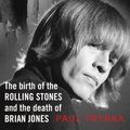 Cover Art for 9780593071236, Sympathy for the Devil: The Birth of the Rolling Stones and the Death of Brian Jones by Paul Trynka