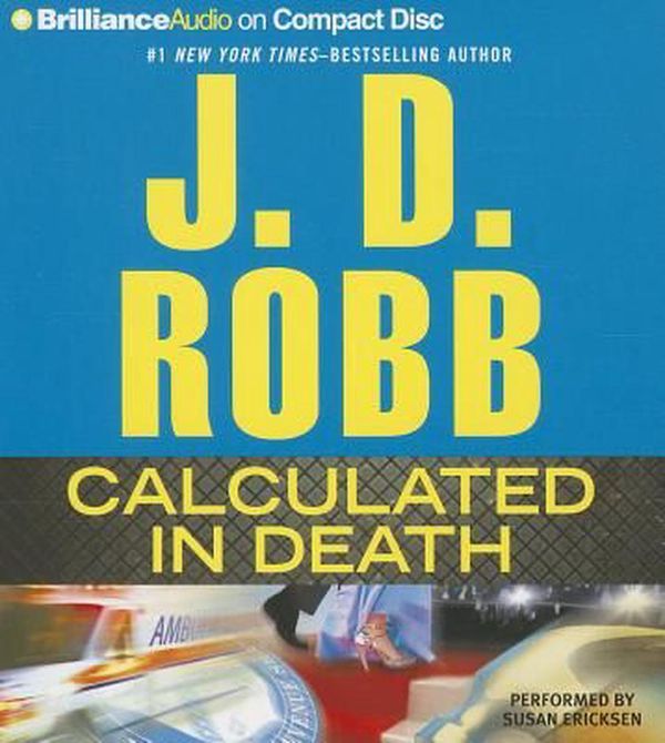 Cover Art for 9781455818464, Calculated in Death by J. D. Robb