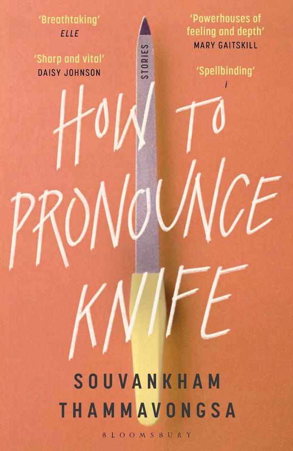 Cover Art for 9781526610461, How to Pronounce Knife by Souvankham Thammavongsa