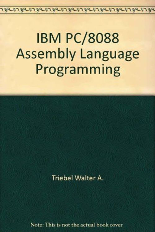 Cover Art for 9780134483092, IBM PC/8088 Assembly Language Programming by Avtar