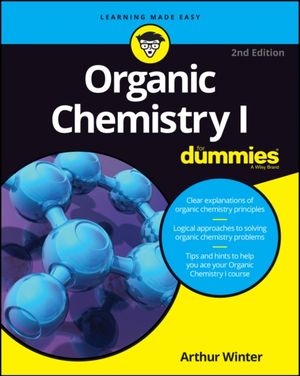 Cover Art for 9781119293378, Organic Chemistry I for Dummies, 2nd Edition by Arthur Winter