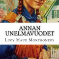 Cover Art for 9781519117267, Annan Unelmavuodet by Lucy Maud Montgomery