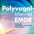 Cover Art for 9781324030317, Polyvagal-Informed EMDR: A Neuro-Informed Approach to Healing by Rebecca Kase