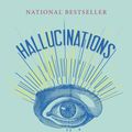 Cover Art for 9780307957252, Hallucinations by Oliver Sacks