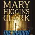 Cover Art for 9781442300231, The Shadow of Your Smile by Mary Higgins Clark