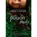 Cover Art for B00DFFLVA0, [ [ [ Poison Study[ POISON STUDY ] By Snyder, Maria V. ( Author )Dec-01-2008 Paperback by Maria V. Snyder