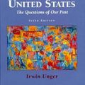 Cover Art for 9780131740792, These United States: The Questions of Our Past by Irwin Unger