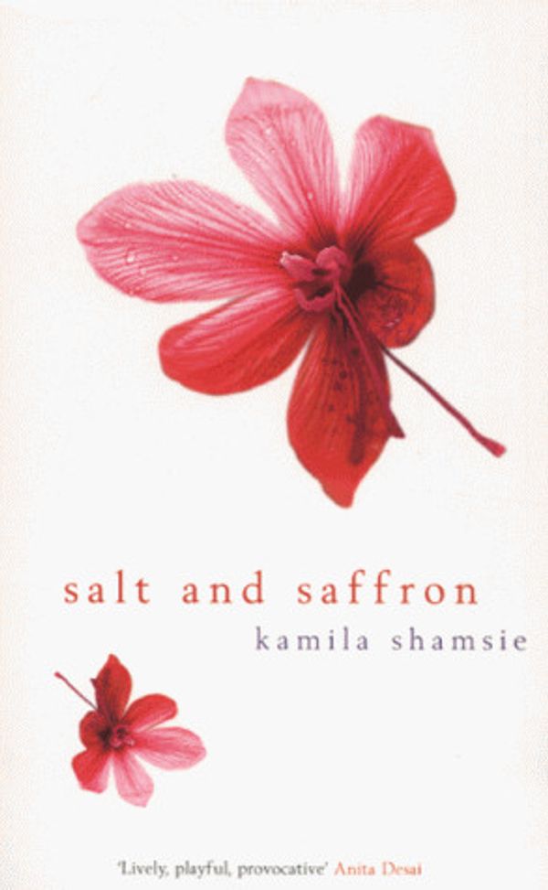 Cover Art for 9780747553823, Salt and Saffron by Kamila Shamsie