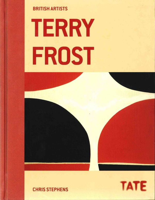 Cover Art for 9781849763646, Terry Frost (Tate British Artist Series) by Chris Stephens