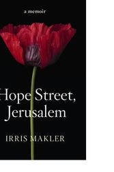 Cover Art for B00L76Q910, [(Hope Street, Jerusalem: A Memoir )] [Author: Irris Makler] [Feb-2014] by Irris Makler