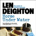 Cover Art for 9780008124793, Horse Under Water by Len Deighton